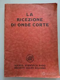 Raro Manuale La ricezione di onde corte Ducari