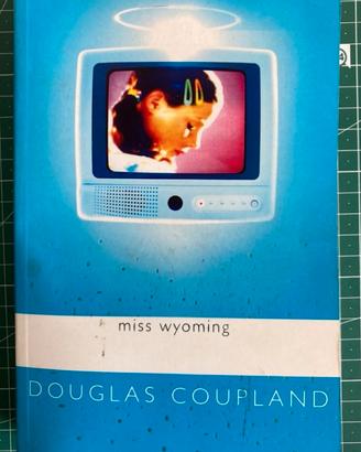 Miss Wyoming di Douglas Coupland