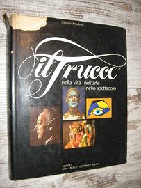 IL TRUCCO NELLA VITA NELL’ARTE NELLO SPETTACOLO