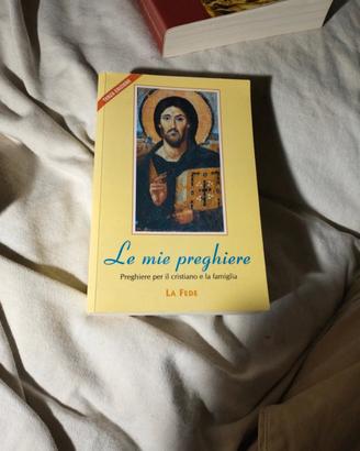 LE MIE PREGHIERE 
Preghiere per il cristiano, 2007