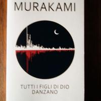 TUTTI I FIGLI DI DIO DANZANO - Murakami  e altri