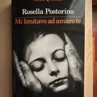 Libro “Mi limitavo ad amare te” Rossella Postorino