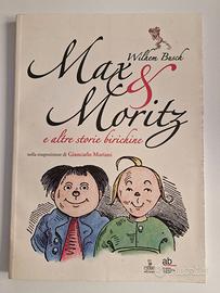 Max & Moritz e altre storie birichine di W. Busch