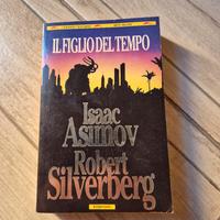 libro IL FIGLIO DEL TEMPO DI ISSAC ASIMOV  E