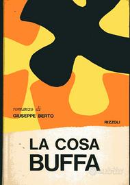 La cosa buffa - Giuseppe Berto ed 1967