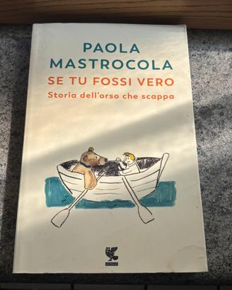 Storia dell’orso che scappa di Paola Mastrocola