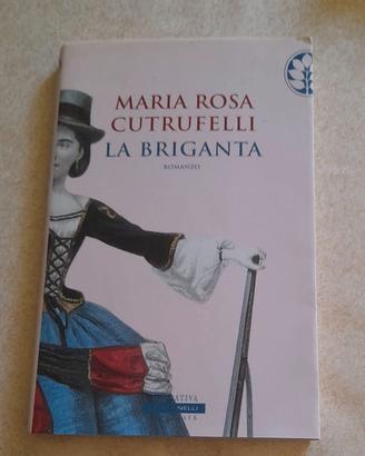 Maria Rosa Cutrufelli - La briganta