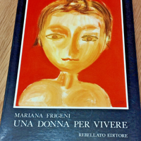 Libro UNA DONNA PER VIVERE M. Frigeni AUTOGRAFATO