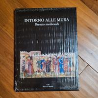 Intorno alle mura Brescia medievale 