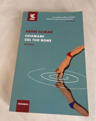 📖 CHIAMAMI COL TUO NOME – ANDRÉ ACIMAN COME NUOVO