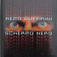 Schermo nero- Prima Edizione Remo Guerrini