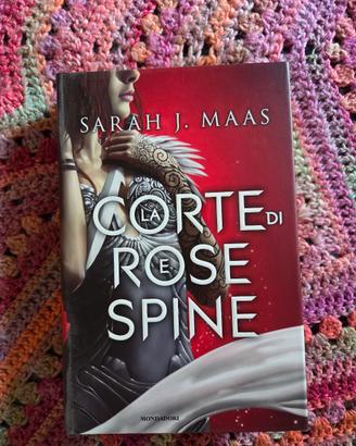 una corte di rose e spine -Sarah J Maas