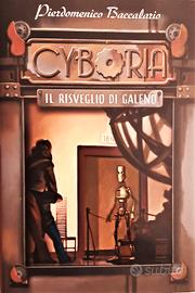 CYBORIA - IL RISVEGLIO DI GALENO di P. Baccalario