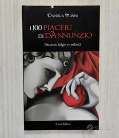 Libro. I 100 piaceri di D'Annunzio.