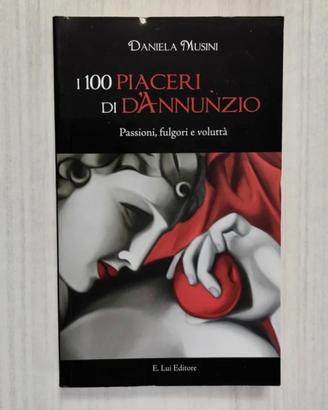 Libro. I 100 piaceri di D'Annunzio.