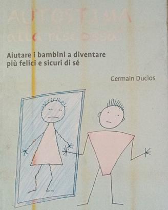 Autostima Bambini Aiutare i Figli a Crescere Felic