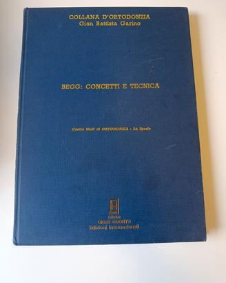 Begg: Concetti e tecnica