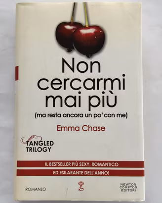 Non cercarmi mai più Emma Chase Newton Compton