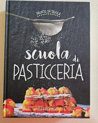 Libro di cucina: Scuola di Pasticceria