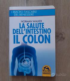 La salute dell'intestino Il Colon Norman Walker
