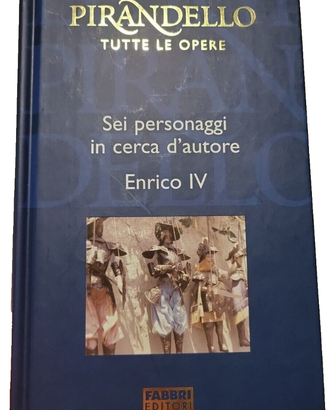 Libro Pirandello "Sei Personaggi e Enrico IV"
