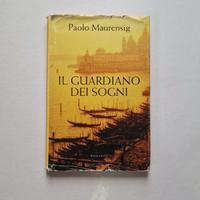 Il guardiano dei sogni - Paolo Maurensig