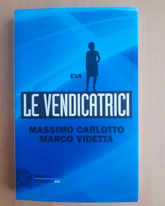 Le vendicatrici , Eva - M. Carlotto, M. Videtta