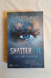 "Shatter me" Tahereh Mafi (trilogia)
