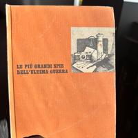 Le più grandi spie dell’ultima guerra