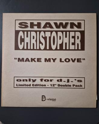 LP shawn christopher "make my love" only f