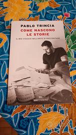 libro di Pablo Trincia Come nascono le storie