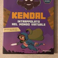 Libro Kendal Intrappolato nel mondo virtuale