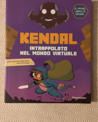 Libro Kendal Intrappolato nel mondo virtuale