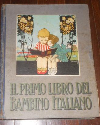 IL PRIMO LIBRO DEL BAMBINO ITALIANO BALLABIO 1926