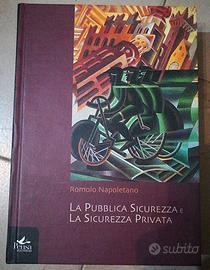 Libro"La Pubblica Sicurezza e la Sicurezza Privata
