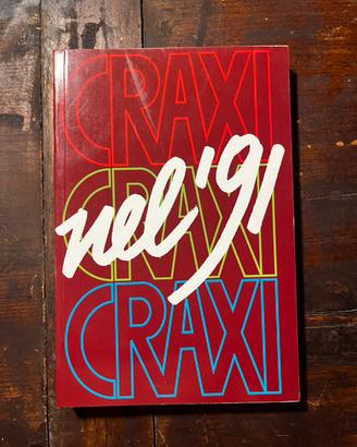 Craxi nel 91 Argomenti Socialisti 1991 PSI