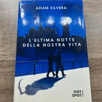 L’ultima Notte della nostra vita - Adam Silvera