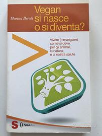 Vegan si nasce o si diventa?