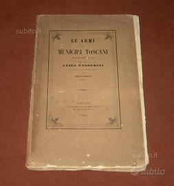 Araldica: Le Armi dei Municipj Toscani - 1864