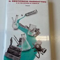 Libro Dunthorne Il dentifricio radioattivo Nuovo