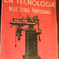 Tecnologia per scuole professionali - anno 1945