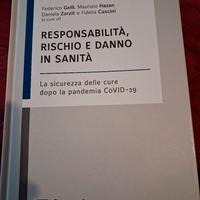 " Responsabilità rischio e danno in sanità "