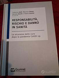 " Responsabilità rischio e danno in sanità "