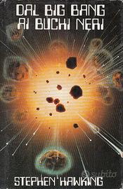 Dal big bang ai buchi neri - Stephen Hawking