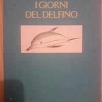 I giorni del delfino - Kennet S. Norris