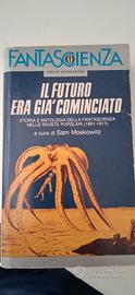 Il futuro era già incominciato S.Moskoviz