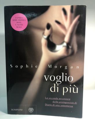 V o g l i o  di più - Sophie Morgan