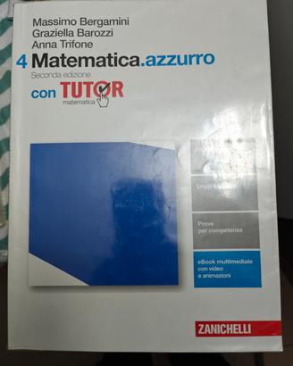 Matematica.azzurro Sec. Ediz. Vol.4 Con tutor