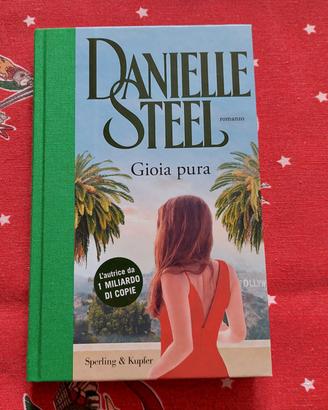 Gioia pura di Danielle Steel 