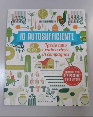 Vado a vivere in campagna + Agricoltura sinergica